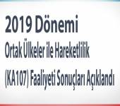 2019 Dönemi Ortak Ülkeler ile Hareketlilik (KA107) Faaliyeti Sonuçları Açıklandı