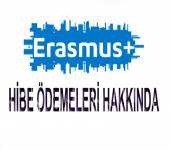 ERASMUS HİBE ÖDEMELERİ HAKKINDA