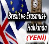 Brexit ve Erasmus+ Hakkında Güncelleme