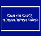 Corona Virüs (Covid-19) ve Erasmus Faaliyetiniz Hakkında