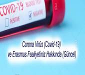 Corona Virüs (Covid-19) ve Erasmus Faaliyetiniz Hakkında (Güncel)