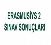 ERASMUSİYS 2. SINAV SONUÇLARI