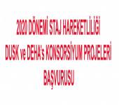 2020 DÖNEMİ STAJ HAREKETLİLİĞİ DUSK ve DEHA’s KONSORSİYUM PROJELERİ BAŞVURUSU