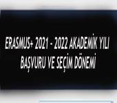 ERASMUS+ 2021 – 2022 AKADEMİK YILI BAŞVURU VE SEÇİM DÖNEMİ