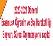 2020-2021 Dönemi Erasmus+ Öğrenim ve Staj Hareketliliği Başvuru Süreci Oryantasyonu Yapıldı