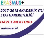 2017-2018 AKADEMİK YILI STAJ HAREKETLİLİĞİ DAVET MEKTUBU TESLİM TARİHLERİ