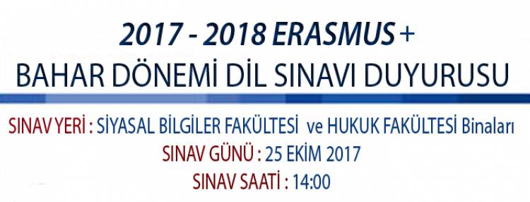 2017 - 2018 ERASMUS+ BAHAR DÖNEMİ DİL SINAVI DUYURUSU