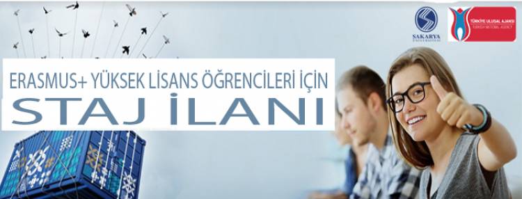 ERASMUS+ YÜKSEK LİSANS ÖĞRENCİLERİ İÇİN STAJ İLANI