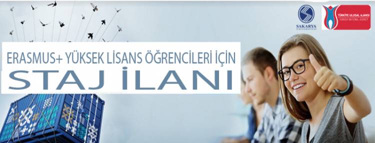 ERASMUS+ YÜKSEK LİSANS ÖĞRENCİLERİ İÇİN STAJ İLANI